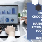 Marketing Attribution Tools 2024: Unlock Superior Insights for Your Business